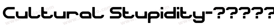 Cultural Stupidity字体转换